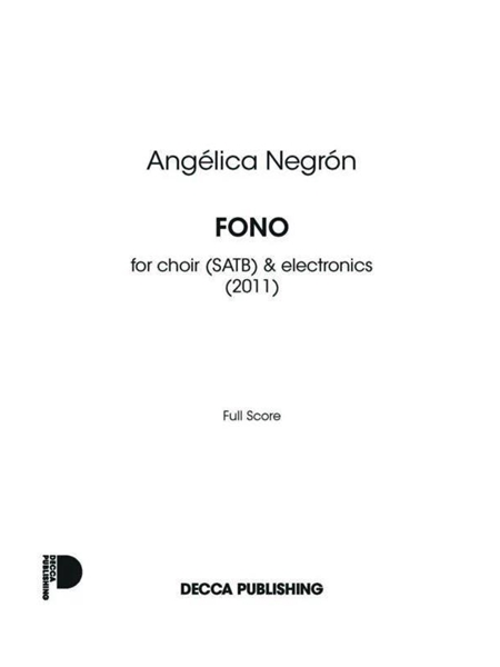 Fono : For Choir (SATB) and Electronics (2011).