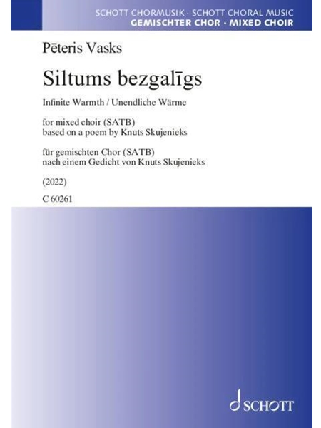 Siltums Bezgaligs = Infinite Worth : For Mixed Choir (SATB) (2022).