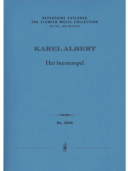 Het Beestenspel : For Orchestra (Including Piano Transcription by The Composer) (1933) .