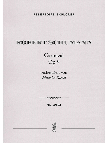 Carnaval, Op. 9 / Orchestrated by Maurice Ravel.