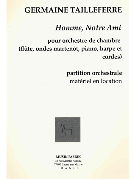 Homme, Notre Ami : Pour Orchestre De Chambre.