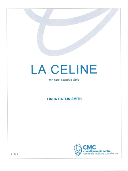 La Celine : For Solo Baroque Flute.