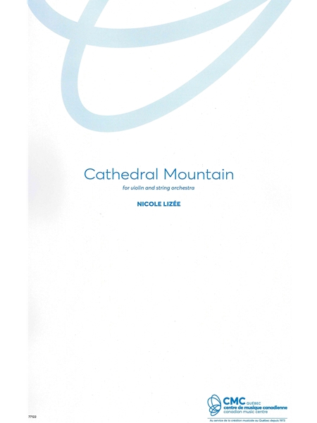 Cathedral Mountain : For Violin and String Orchestra (2011).