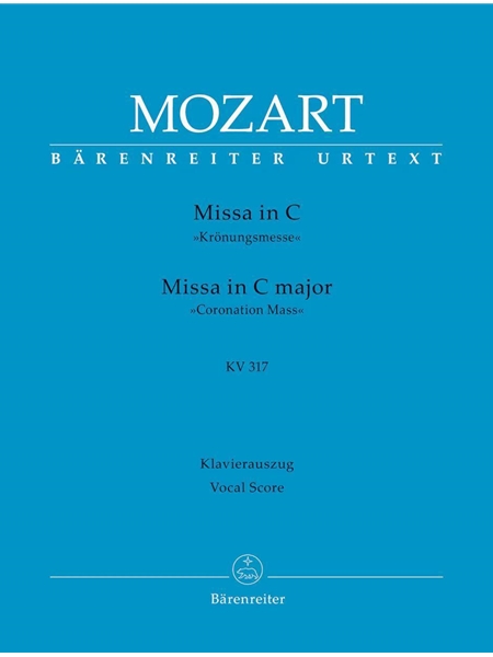 Missa In C, K. 317 : Krönungsmesse / edited by Monika Holl.