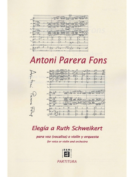 Elegia A Ruth Schweikert : Para Voz (Vocalise) O Violin Y Orquesta (2023).