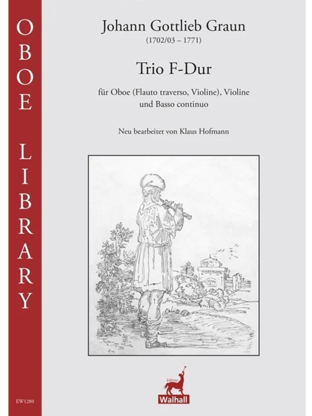 Trio F-Dur : Für Oboe (Flauto Traverso, Violine), Violine and Basso Continuo / Ed. Klaus Hofmann.