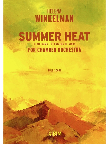 Summer Heat : For Chamber Orchestra (2024).