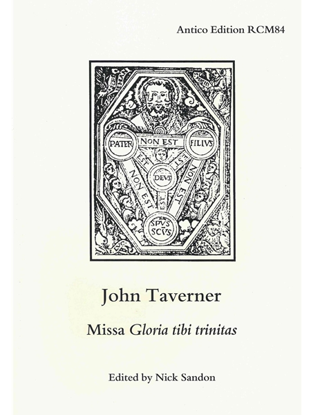 Missa Gloria Tibi Trinitas / edited by Nick Sandon.