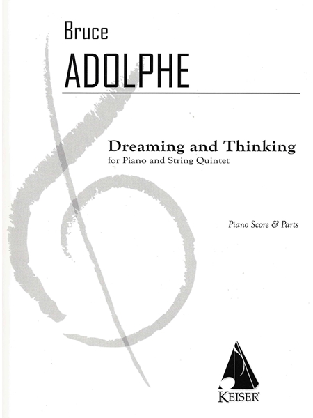 Dreaming and Thinking : For Piano and String Quintet.