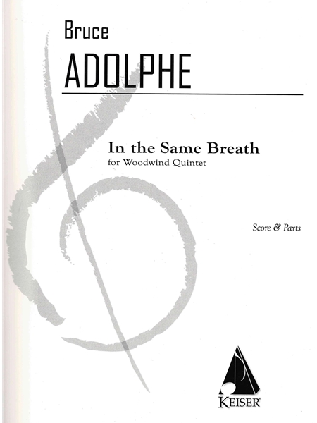 In The Same Breath : For Woodwind Quintet.