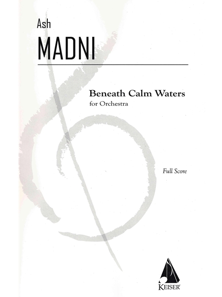 Beneath Calm Waters : For Full Orchestra.