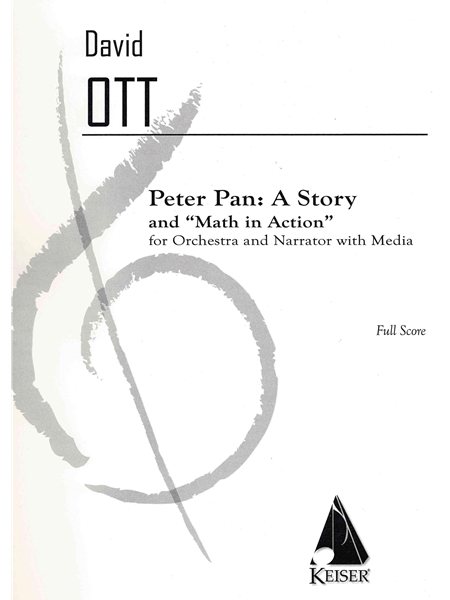 Peter Pan - A Story of Math In Action : For Orchestra and Narrator With Media.