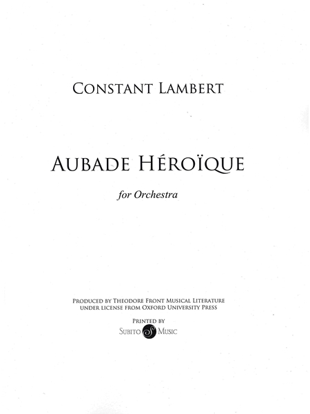 Aubade Héroïque : For Orchestra.