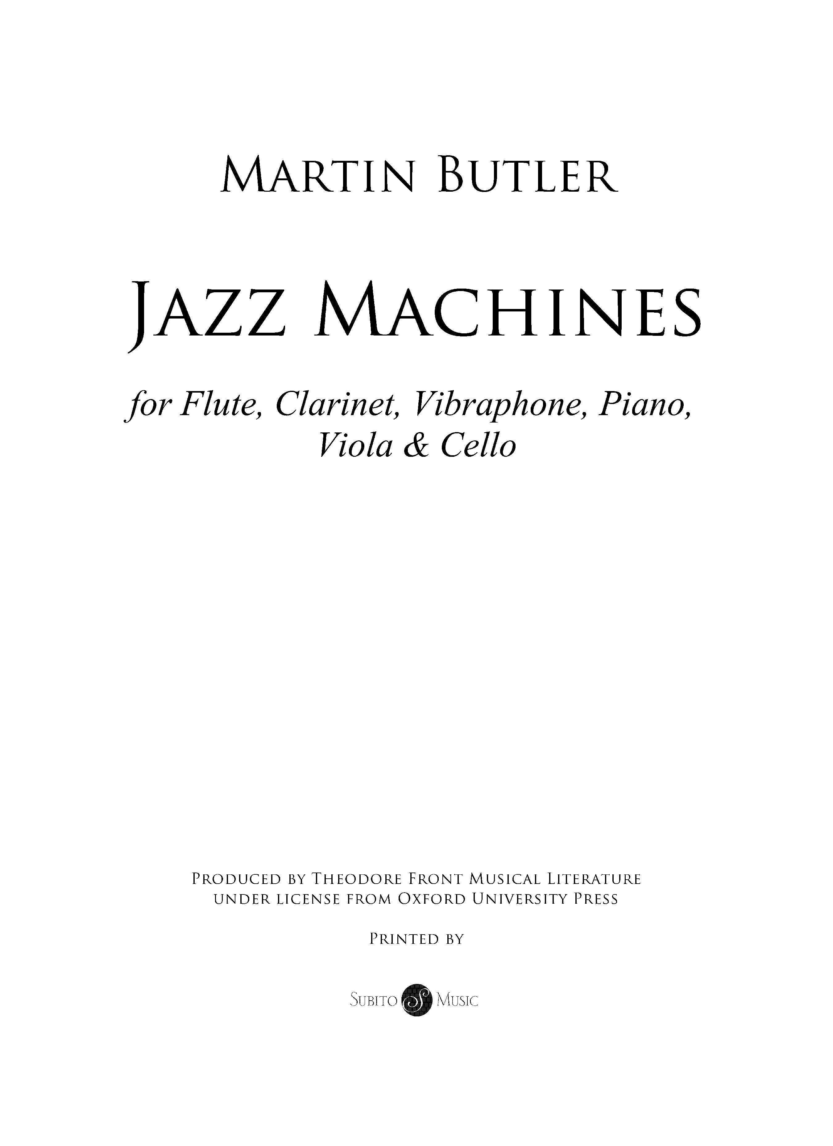 Jazz Machines : For Flute, Clarinet, Vibraphone, Piano, Viola and Cello (1990).