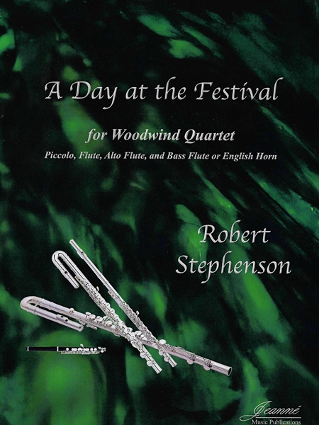 A Day At The Festival : For Woodwind Quartet.