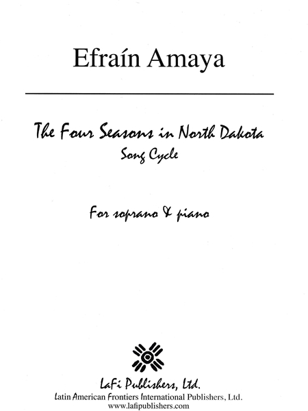 The Four Seasons In North Dakota : Song Cycle For Soprano and Orchestra (2024).