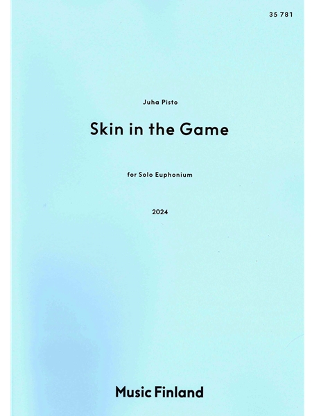 Skin In The Game : For Solo Euphonium In C (2024).