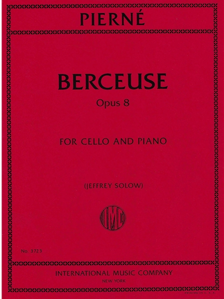 Berceuse, Op. 8 : For Cello and Piano / transcribed and edited by Jeffrey Solow.