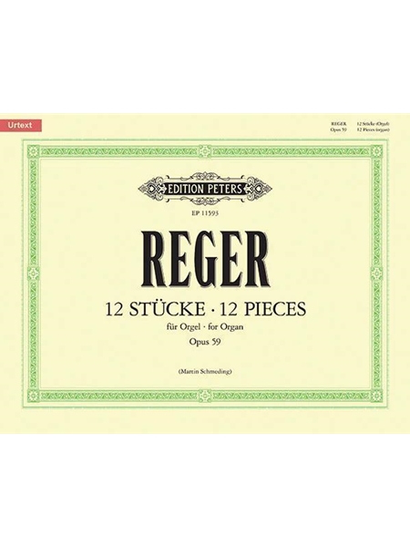 12 Stücke : Für Orgel, Op. 59 / edited by Martin Schmeding.