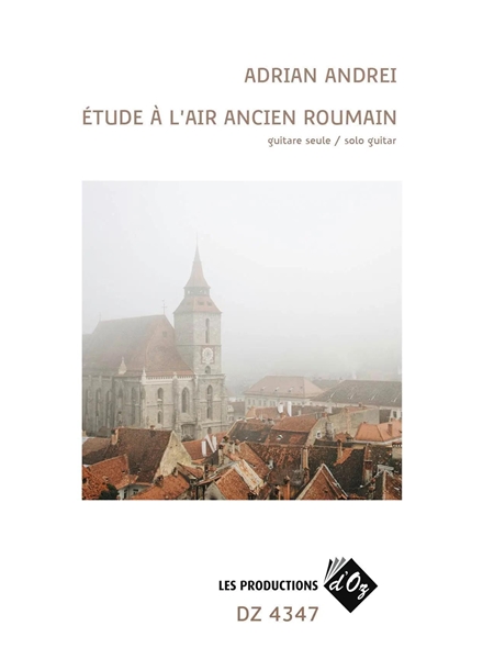 Étude à l'Air Ancien Roumain : For Solo Guitar.