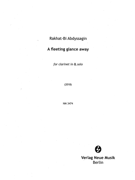 A Fleeting Glance Away : For Clarinet In B Flat Solo (1918).