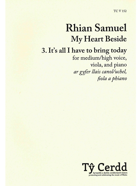 My Heart Beside, No. 3 - It's All I Have To Bring Today : For Medium/High Voice, Viola and Piano.