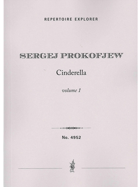 Cinderella, Op. 87 : Ballet In 3 Acts (1940-44) - In Two Volumes.