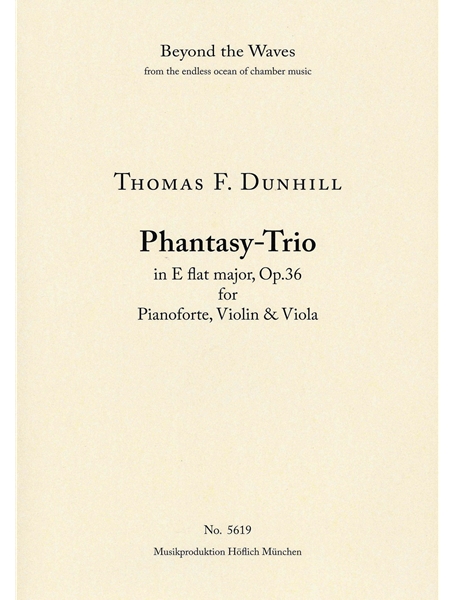 Phantasy-Trio In E Flat Major, Op. 36 : For Pianoforte, Violin and Viola.