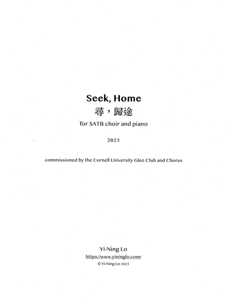 Seek, Home : For SATB Choir and Piano (2023).