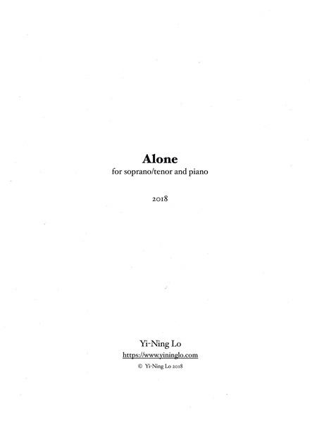 Alone : For Soprano/Tenor and Piano (2018).