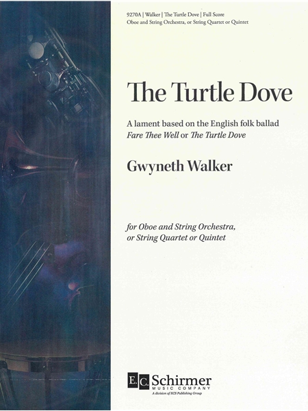 The Turtle Dove : For Oboe and String Orchestra, Or String Quartet Or Quintet (2023).