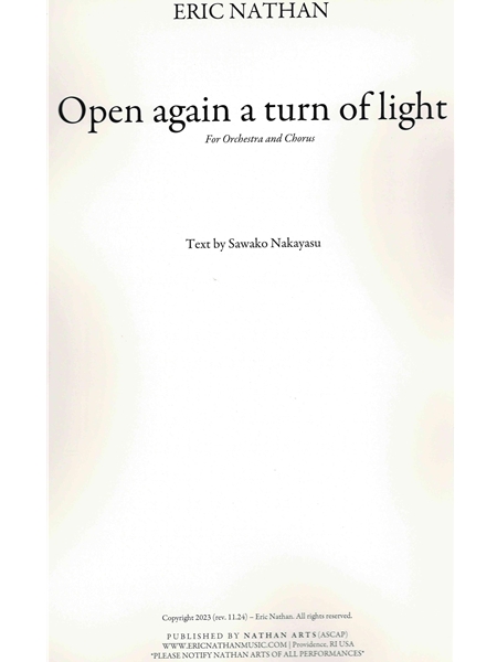 Open Again A Turn of Light : For Orchestra and Chorus (2023).