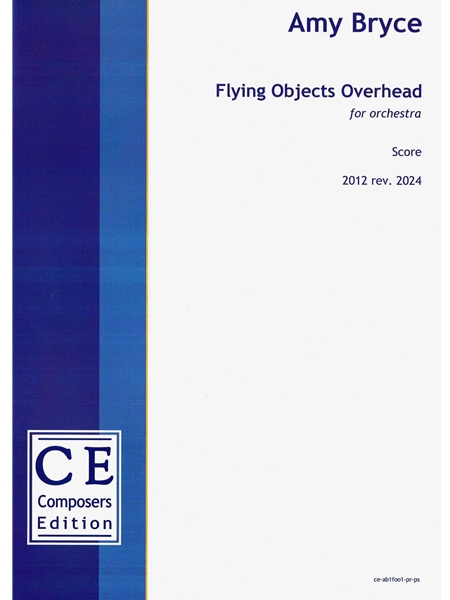 Flying Objects Overhead : For Orchestra (2012, Rev. 2024).