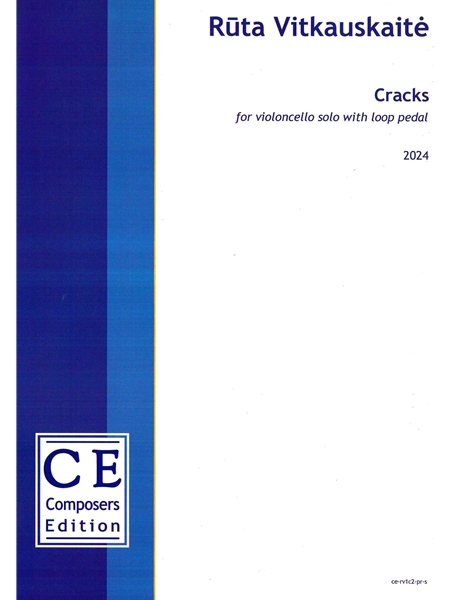 Cracks : For Violoncello Solo With Loop Pedal (2024).