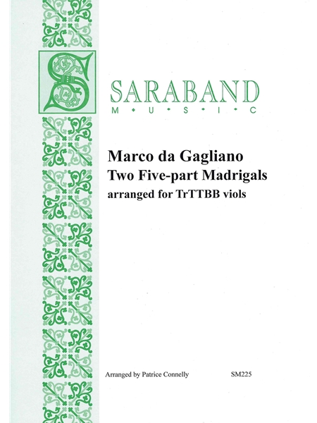 Two Five-Part Madrigals : arranged For TrTTBB Viols / arranged by Patrice Connelly.