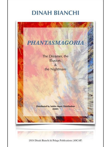 Phantasmagoria - The Dreamer, The Illusion, & The Nightmare : For Orchestra (2024).