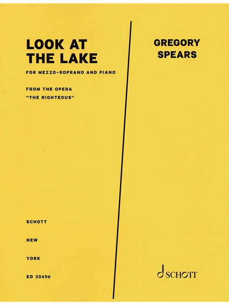 Look At The Lake, From The Opera The Righteous : For Mezzo-Soprano and Piano.