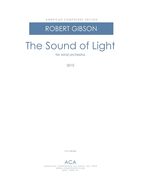 The Sound of Light : For Wind Orchestra (2010).