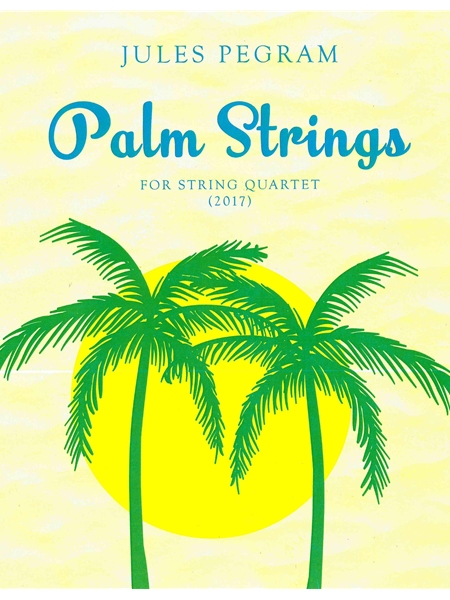 Palm Strings : For String Quartet (2017).