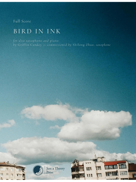 Bird In Ink : For Alto Saxophone and Piano (2024).