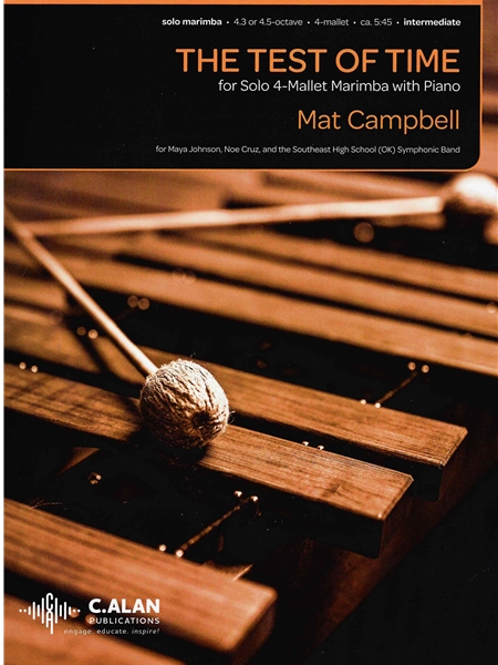 The Test of Time : For Solo 4-Mallet Marimba With Piano.