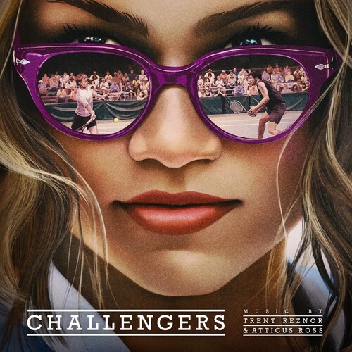 Challengers : Original Soundtrack.