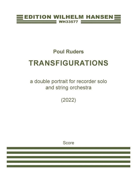 Transfigurations : A Double Portrait For Recorder Solo and String Orchestra (2022).