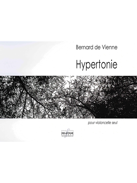 Hypertonie : Pour Violoncelle Seul (1999).