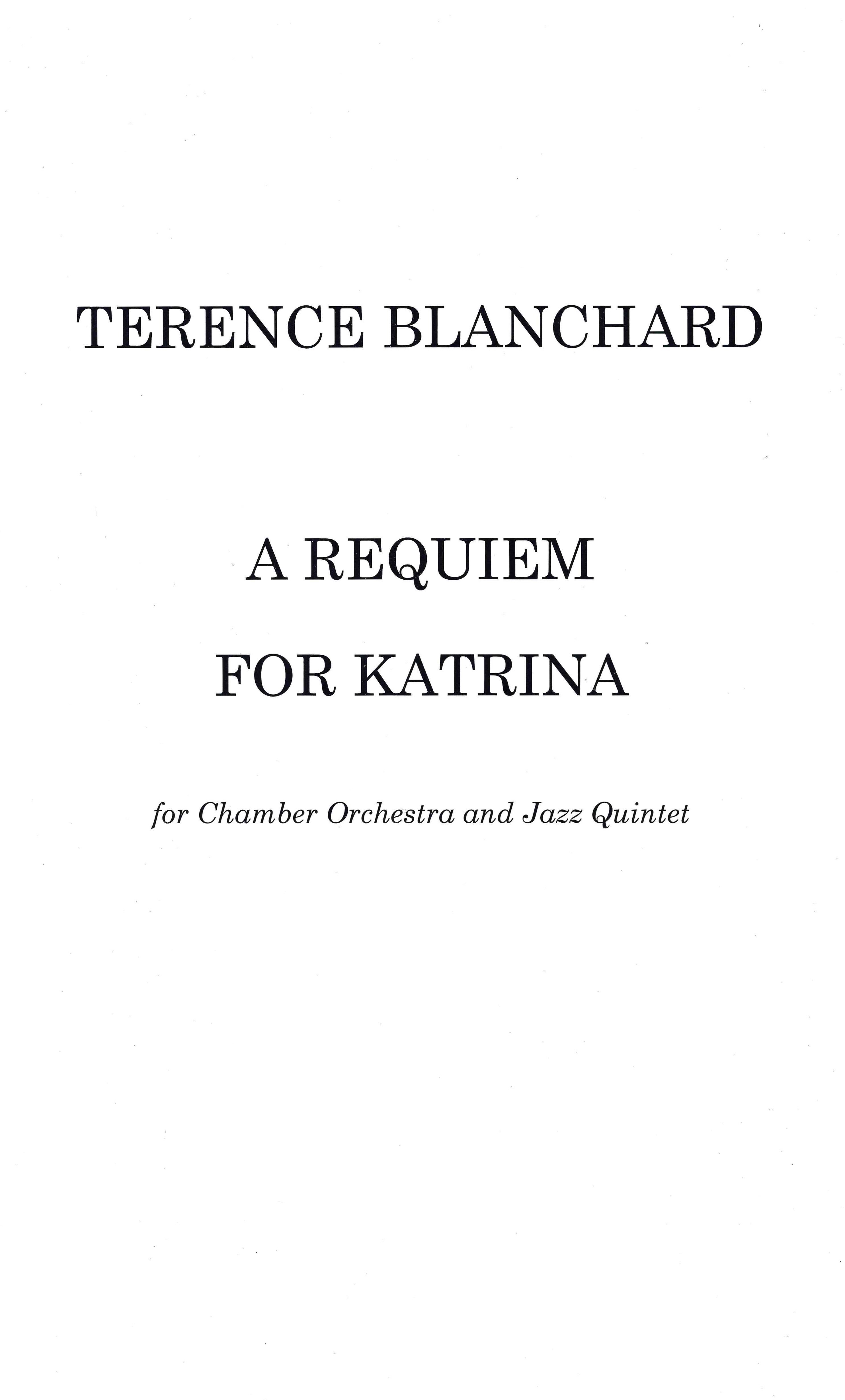 A Requiem For Katrina : For Chamber Orchestra and Jazz Quintet.