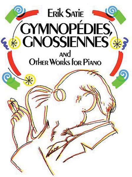 Gymnopedies, Gnossiennes And Other Works For Piano.