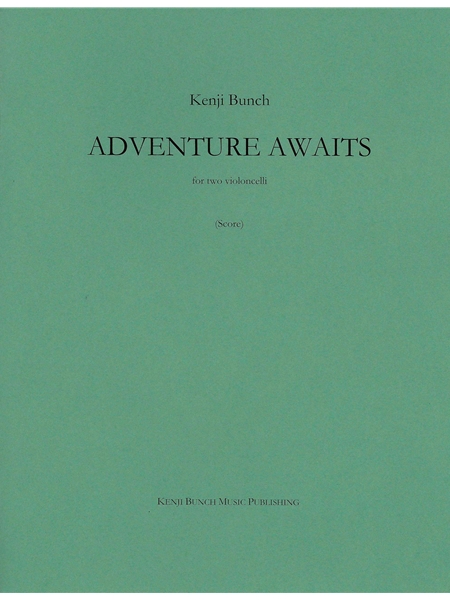 Adventure Awaits : For Two Violoncelli.