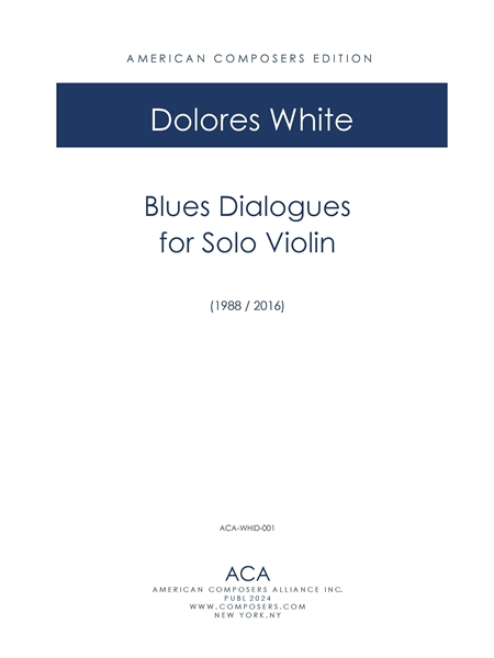 Blues Dialogues : For Solo Violin (1988/2016).