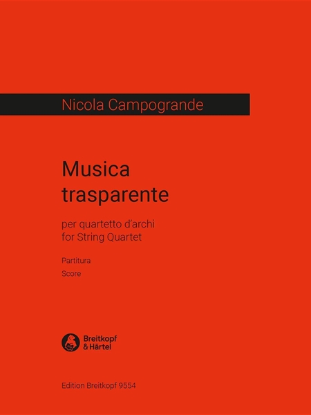 Musica Transparenta : Per Quartetto d'Archi (2024).