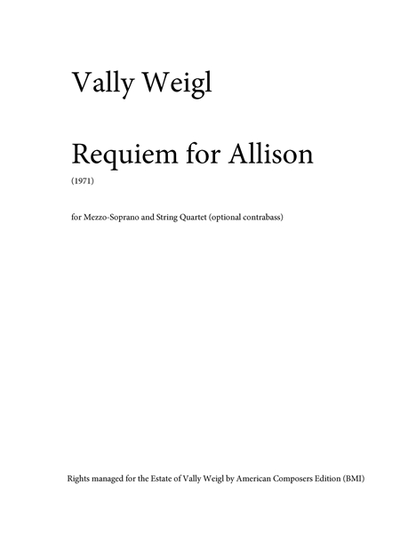 Requeim For Allison : For Mezzo-Soprano and String Quartet (1971).